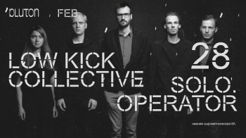 . Low Kick Collective  Solo.Operator